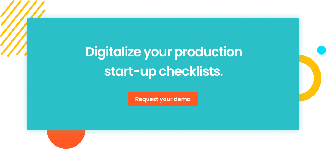 Digitalize your production start-up checklists